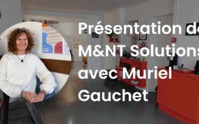 Présentation de M&NT Solutions avec Muriel Gauchet